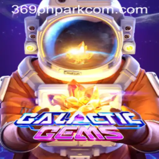 Discover GalacticGems: A Cosmic Adventure Enhanced by 369phpark