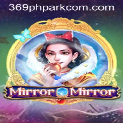 MirrorMirror: A Deep Dive into the Enchanting World of 369phpark's Latest Game